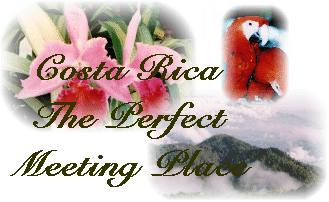 Costa Rica el lugar de reunión